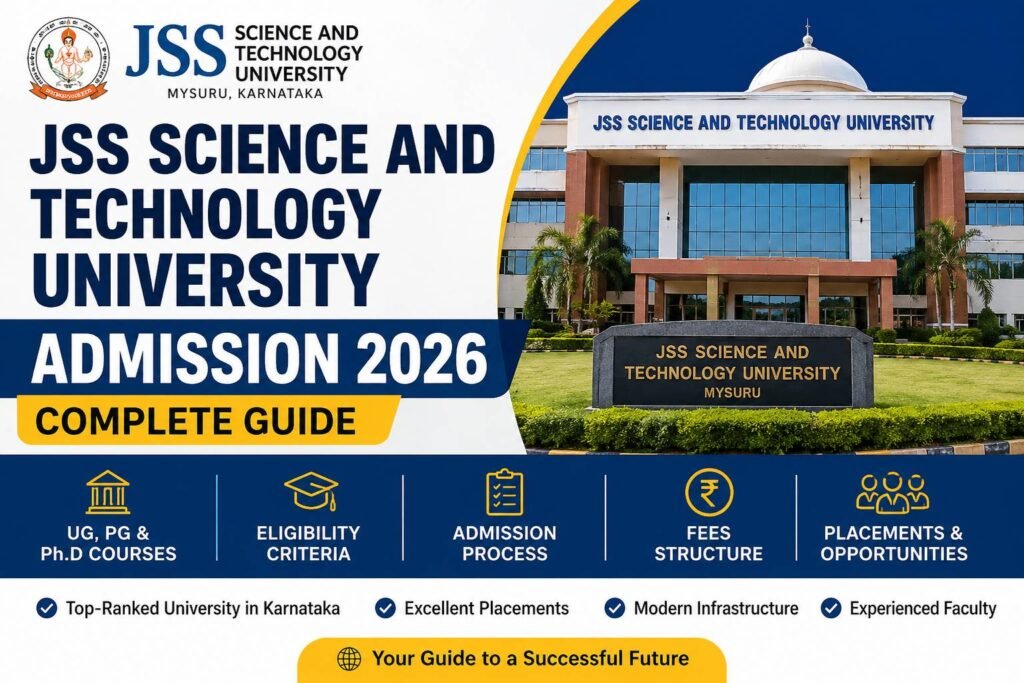 JSS Science and Technology University Admission 2026 complete guide banner featuring JSS STU Mysuru campus, admission process, eligibility criteria, fee structure, courses, placements, and career opportunities for students.