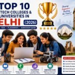 Engineering students walking through a modern university campus in Delhi with iconic academic buildings, graduation caps, laptops, robotics, artificial intelligence icons, circuit boards, books, and engineering symbols representing the top B.Tech colleges and universities in 2026.